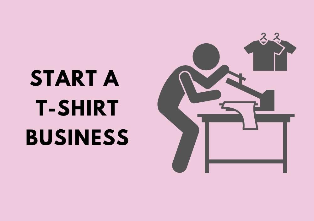 how-to-start-a-t-shirt-business-the-ultimate-guide-to-creating-and