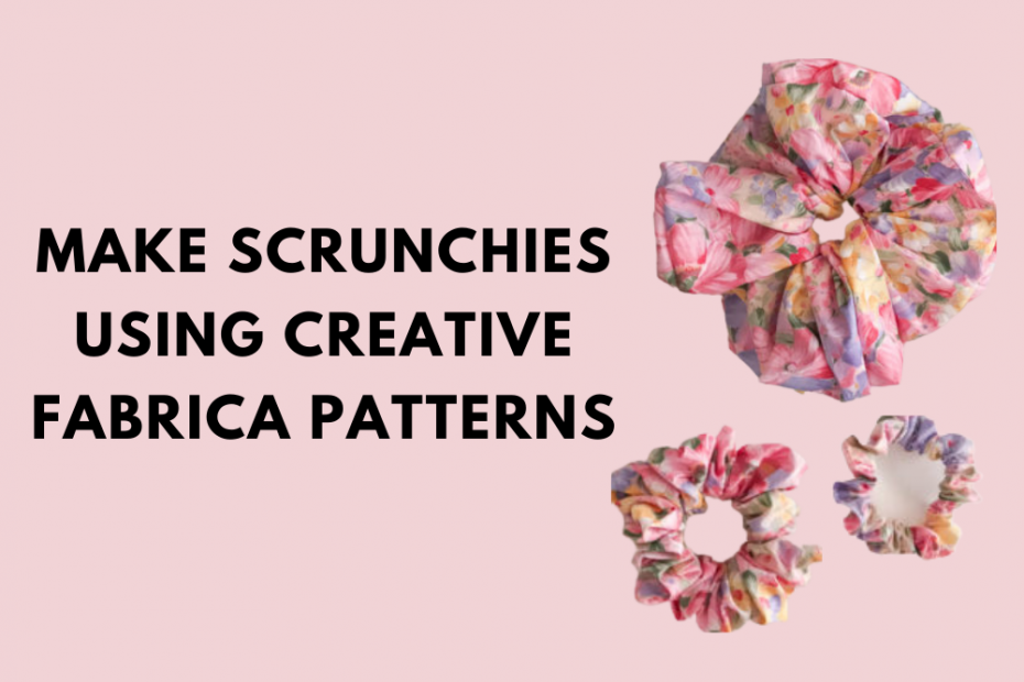 How To Make Scrunchies Using Creative Fabrica Patterns
