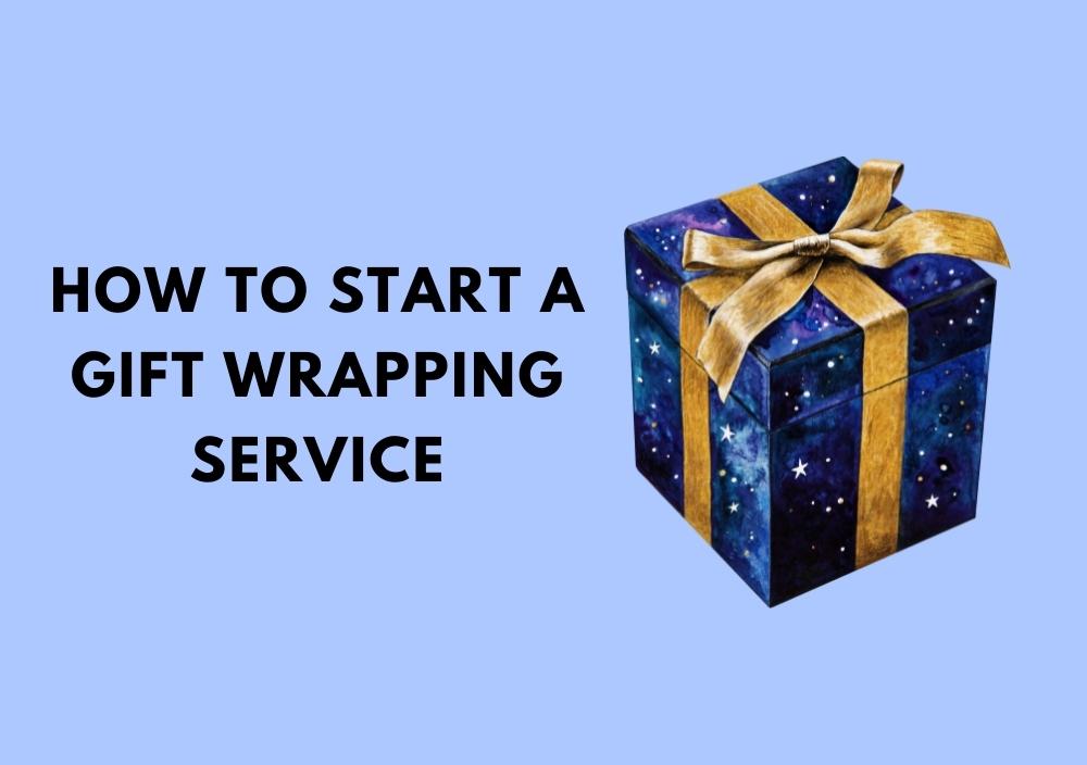 How to Start a Gift Wrapping Service Touch of Ideas