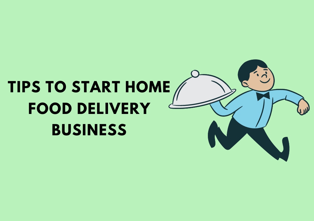 tips-to-start-home-food-delivery-business-touch-of-ideas