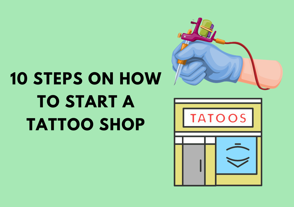 10-steps-on-how-to-start-a-tattoo-shop-touch-of-ideas