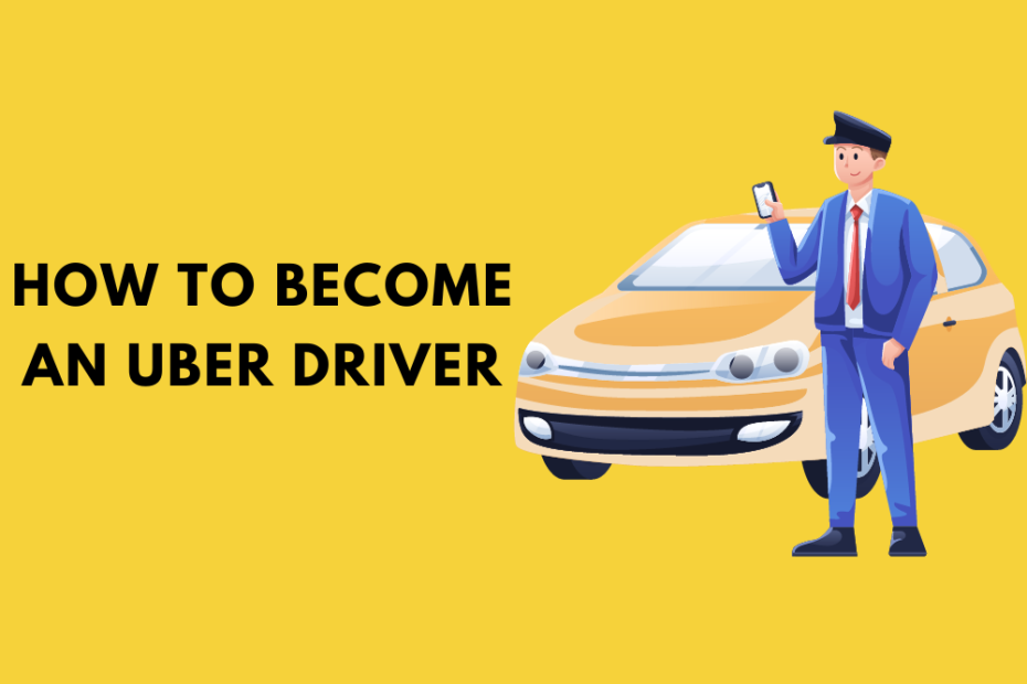 How to Become an Uber Driver