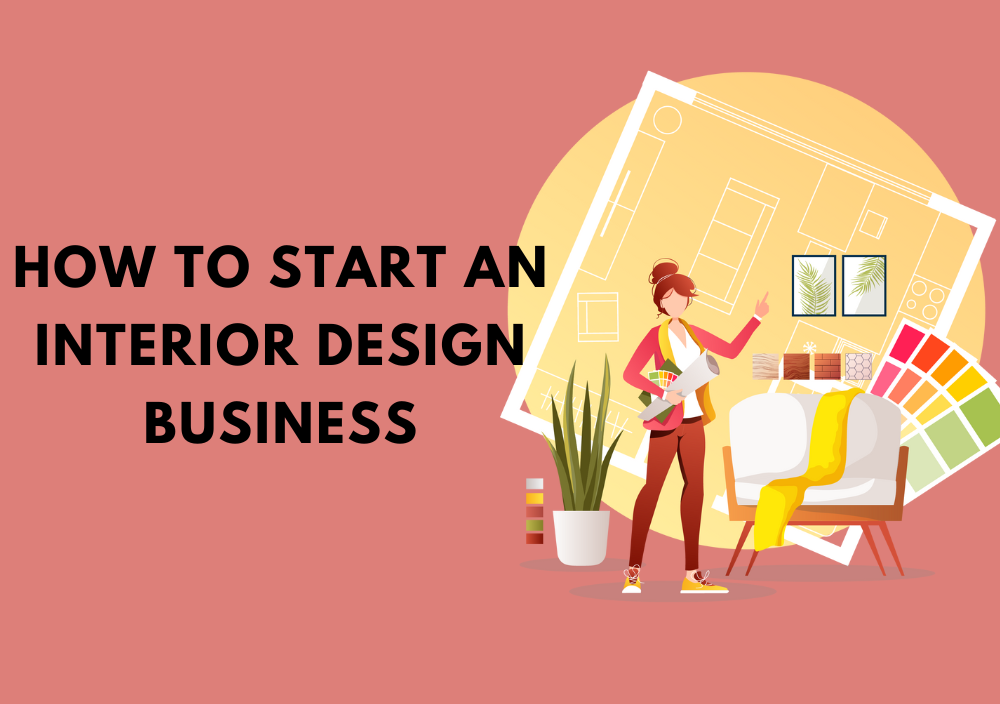 how-to-start-an-interior-design-business-touch-of-ideas