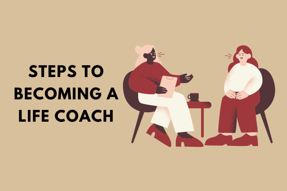 Steps to Becoming a Life Coach
