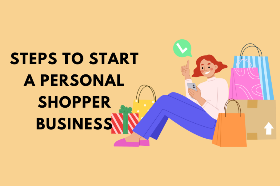 Steps to Start a Personal Shopper Business