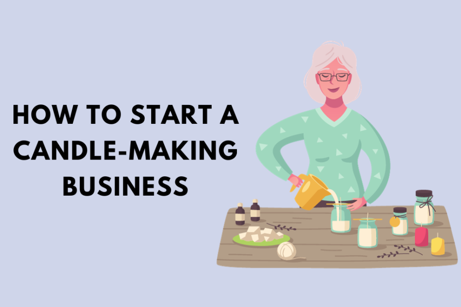 How to Start a Candle-Making Business